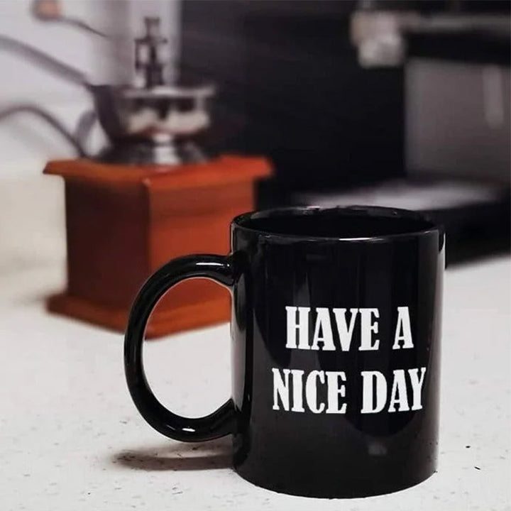 Have a Nice Day Coffee Mug Middle Finger Funny Cup Novelty Gift | Bowlift